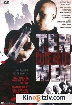 Ten Dead Men picture