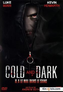 Cold and Dark picture