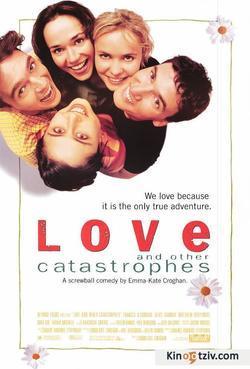 Love and Other Catastrophes picture