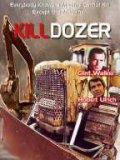 Killdozer pictures.