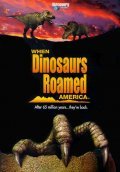 When Dinosaurs Roamed America pictures.