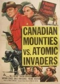 Canadian Mounties vs. Atomic Invaders pictures.