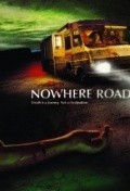 Nowhere Road pictures.