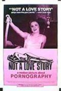 Not a Love Story: A Film About Pornography pictures.