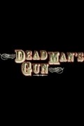 Dead Man's Gun  (serial 1997-1999) pictures.