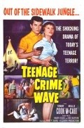 Teen-Age Crime Wave pictures.