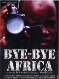 Bye Bye Africa pictures.