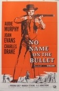 No Name on the Bullet pictures.