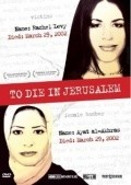 To Die in Jerusalem pictures.