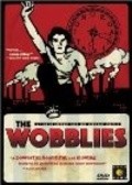 The Wobblies pictures.