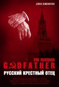 The Russian Godfather pictures.