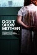 Don't Show Mother - wallpapers.