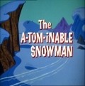The A-Tom-inable Snowman pictures.