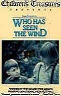 Who Has Seen the Wind pictures.