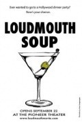Loudmouth Soup pictures.