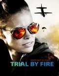 Trial by Fire pictures.