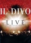 Il Divo: Live at the Greek pictures.