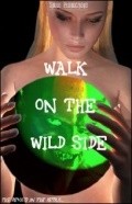 Walk on the Wild Side pictures.