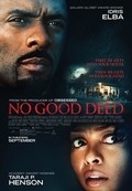 No Good Deed pictures.