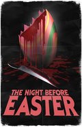 The Night Before Easter - wallpapers.