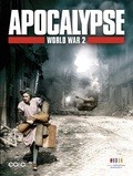 Apocalypse - La 2ème guerre mondiale - wallpapers.