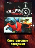 Killer Outbreaks pictures.