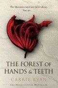 The Forest of Hands and Teeth - wallpapers.