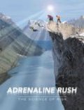 Adrenaline Rush: The Science of Risk - wallpapers.