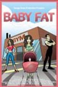 Baby Fat pictures.