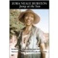 Zora Neale Hurston: Jump at the Sun pictures.