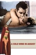 A Cold Wind in August - wallpapers.