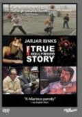 JarJar Binks: The F! True Hollywood Story - wallpapers.